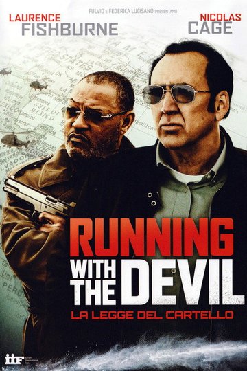 Locandina di Running with the Devil – La legge del cartello