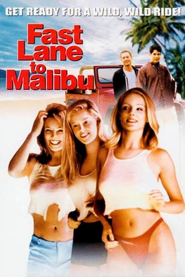 Locandina di Fast Lane to Malibu