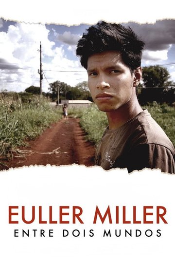 Locandina di Euller Miller Entre Dois Mundos