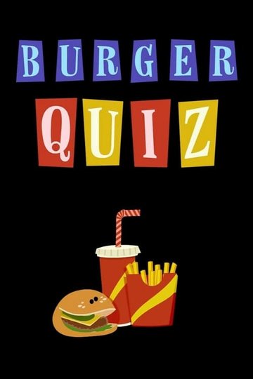 Locandina di Burger Quiz