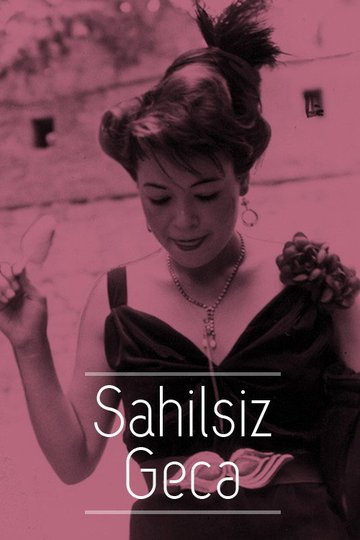 Locandina di Sahilsiz Gecə