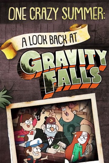 Locandina di One Crazy Summer: A Look Back at Gravity Falls