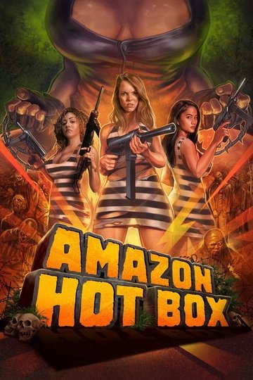 Locandina di Amazon Hot Box