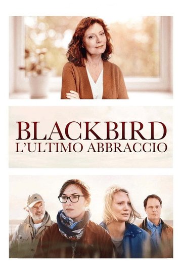 Locandina di Blackbird - L'ultimo abbraccio