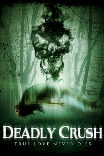Locandina di Deadly Crush