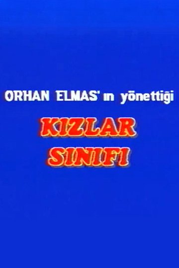 Locandina di Kızlar Sınıfı
