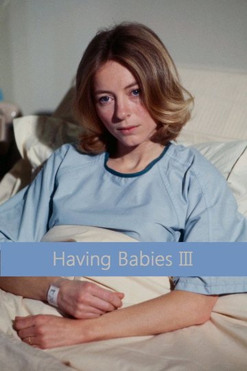 Locandina di Having Babies III