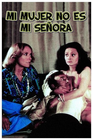 Locandina di Mi Mujer no es mi señora
