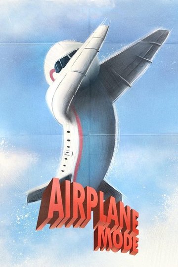 Locandina di Airplane Mode