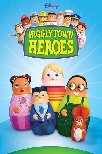 Locandina di Higglytown Heroes - 4 piccoli eroi