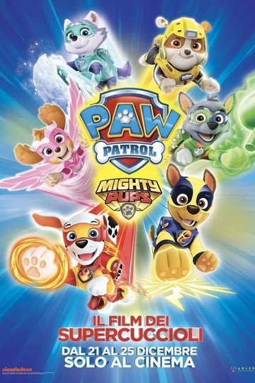 Locandina di Paw Patrol Mighty Pups - Il film dei super cuccioli
