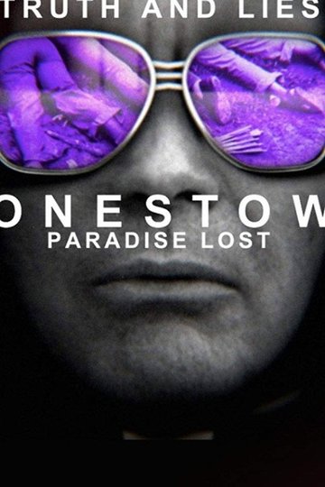 Locandina di Truth and Lies: Jonestown, Paradise Lost