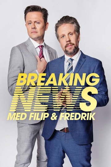 Locandina di Breaking News med Filip & Fredrik