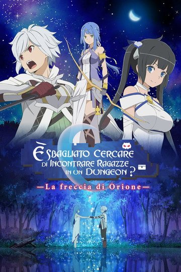 Locandina di DanMachi - La freccia di Orione