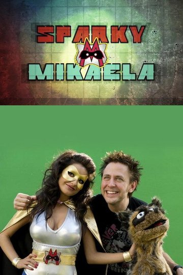 Locandina di Sparky & Mikaela