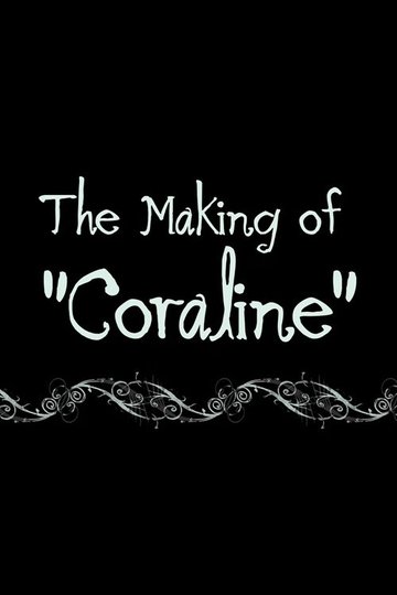 Locandina di Coraline: The Making of 'Coraline'
