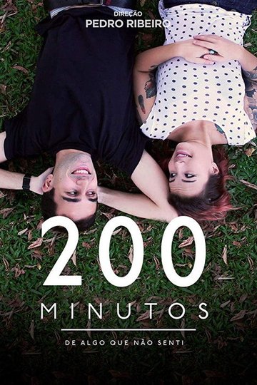 Locandina di 200 Minutos (de algo que não senti)