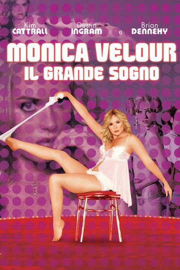 Locandina di Monica Velour - Il grande sogno