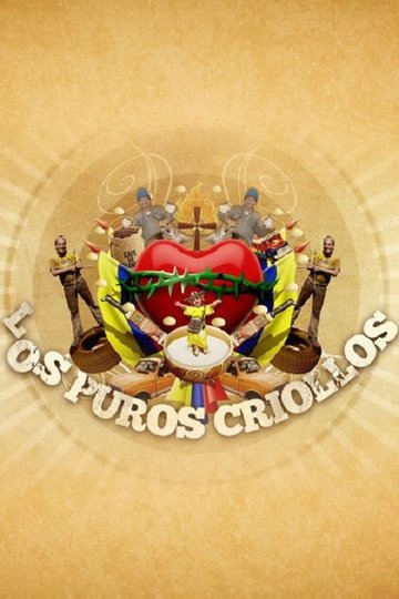 Locandina di Los Puros Criollos