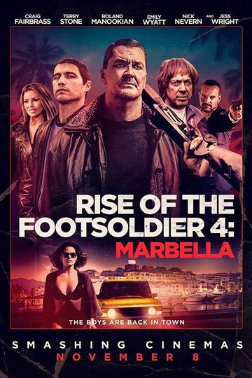 Locandina di Rise of the Footsoldier 4: Marbella