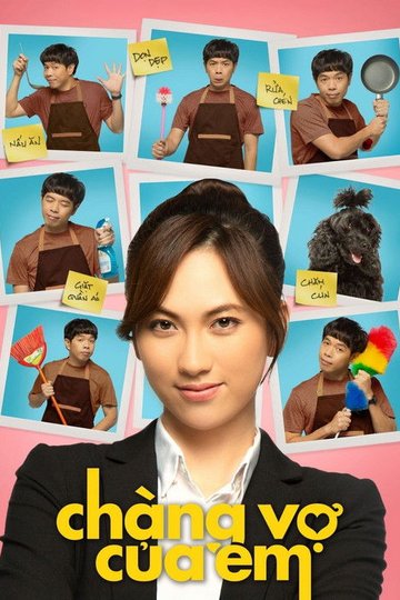Locandina di Chàng Vợ Của Em
