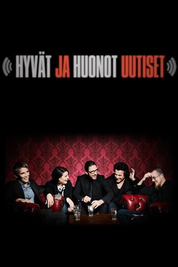 Locandina di Hyvät ja huonot uutiset
