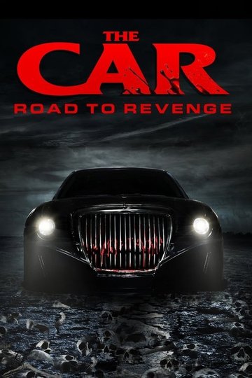 Locandina di The Car: Road to Revenge