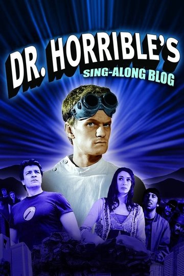 Locandina di Dr. Horrible's Sing-Along Blog
