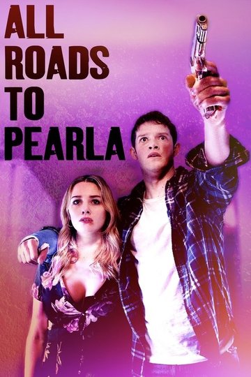 Locandina di All Roads to Pearla