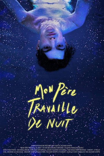 Locandina di Mon père travaille de nuit