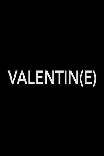 Locandina di Valentin(e)