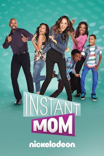 Locandina di Instant Mom