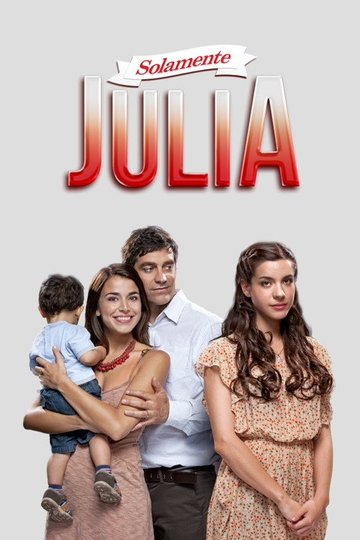 Locandina di Solamente Julia