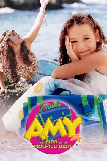 Locandina di Amy, la niña de la mochila azul