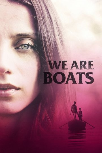 Locandina di We Are Boats
