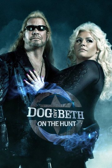 Locandina di Dog and Beth: On the Hunt