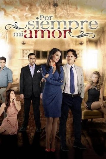 Locandina di Por Siempre mi Amor