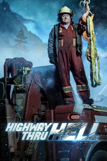 Locandina di Highway Thru Hell