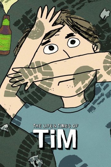 Locandina di The Life & Times of Tim