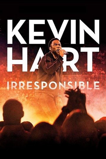 Locandina di Kevin Hart: Irresponsible
