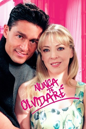 Locandina di NUNCA TE OLVIDARE
