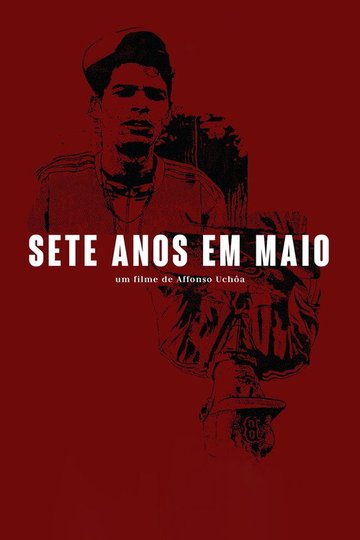 Locandina di Sete Anos em Maio