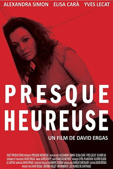Locandina di Presque heureuse