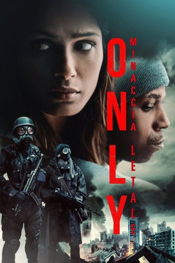 Locandina di Only - Minaccia Letale