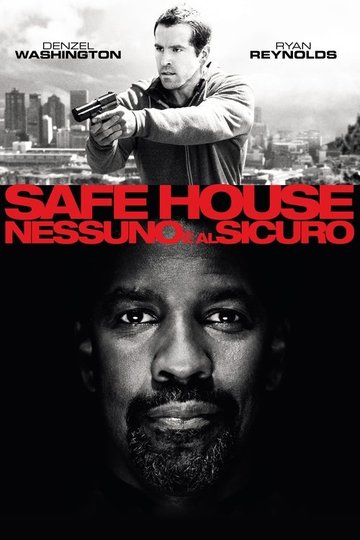 Locandina di Safe House - Nessuno è al sicuro