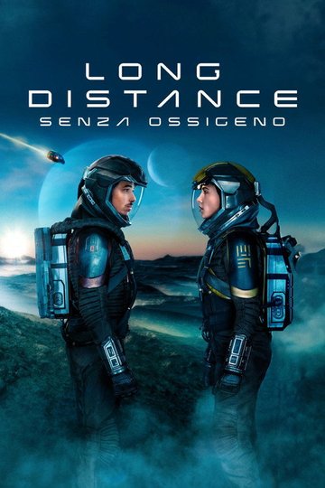 Locandina di Long Distance - Senza ossigeno
