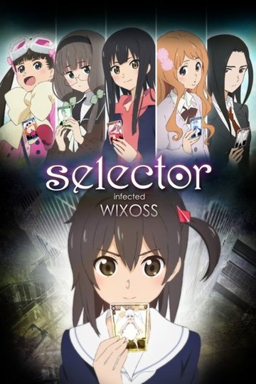 Locandina di Selector Infected WIXOSS