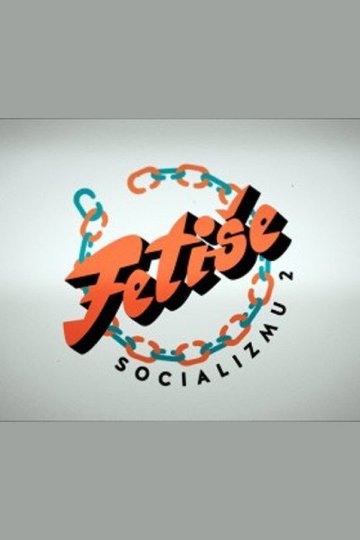 Locandina di Fetiše socializmu