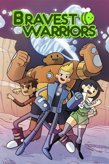 Locandina di Bravest Warriors