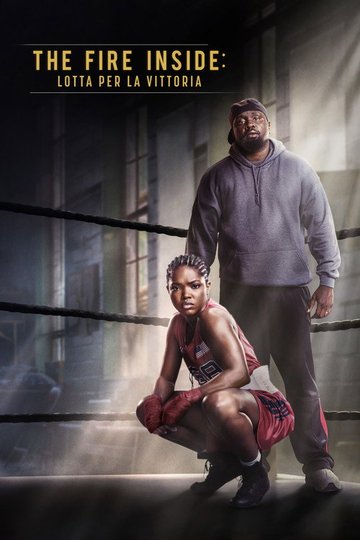 Locandina di The Fire Inside: Lotta per la vittoria